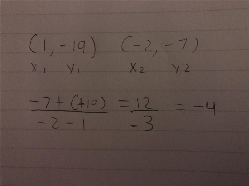 What is the slope of the line that contains the points (1,-19) and (-2,-7)? Write-example-1