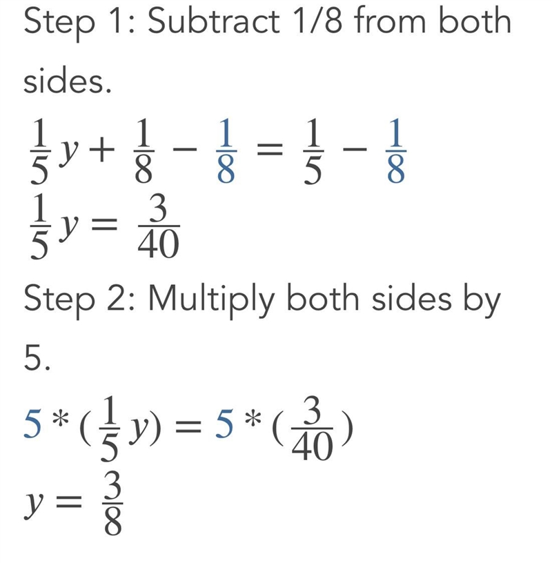 Solve the equation using the Properties of Equality. 1/5y+1/8=1/5 y=-example-1