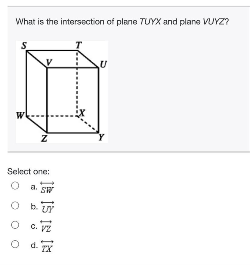 What is the intersection of plane TUYX and plane VUYZ? (Image below. Multiple Choice-example-1