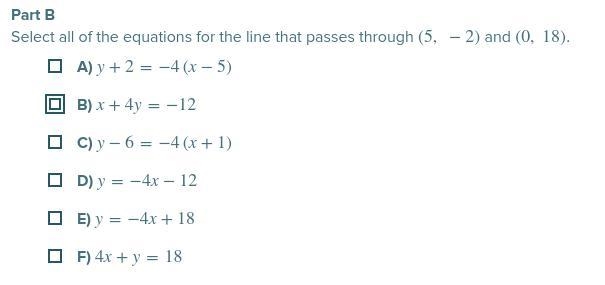 Select all of the equations that passes through (5,2) and (0,18)?? 25 points-example-1