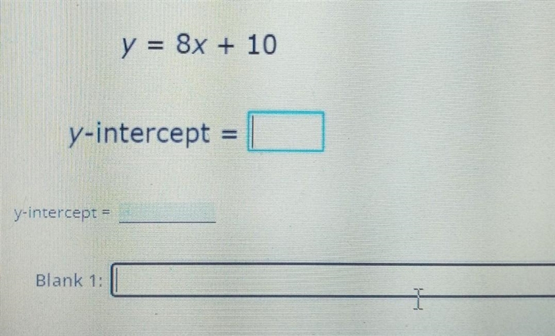 Find the y-intercept of the following equation. Simplify your answer. y = 8x + 10 y-example-1