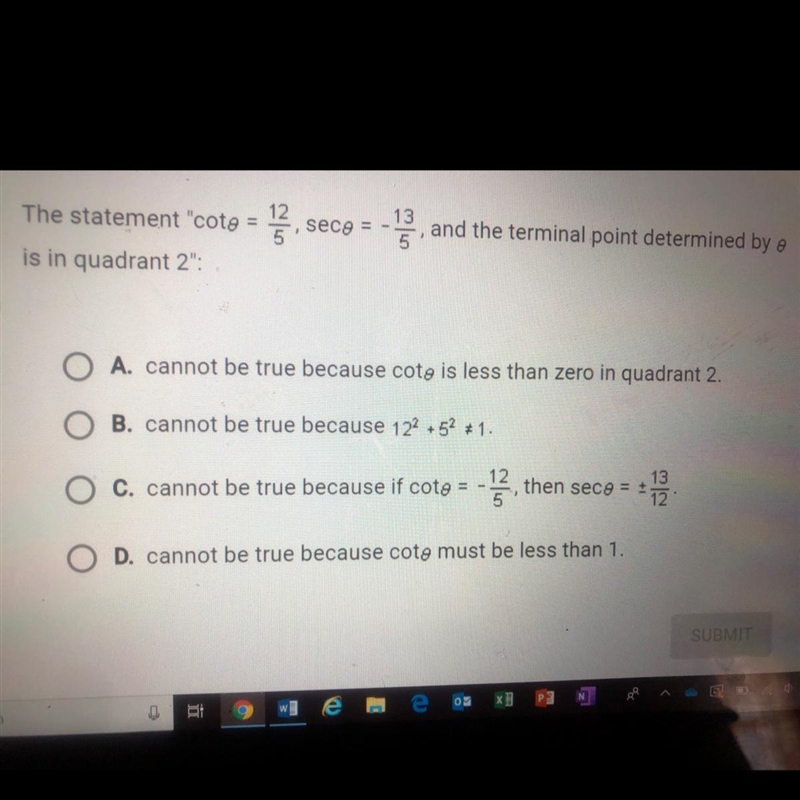 The statement cot theta = 12/5, sec(theta) = - 13/5 and the terminal point determined-example-1