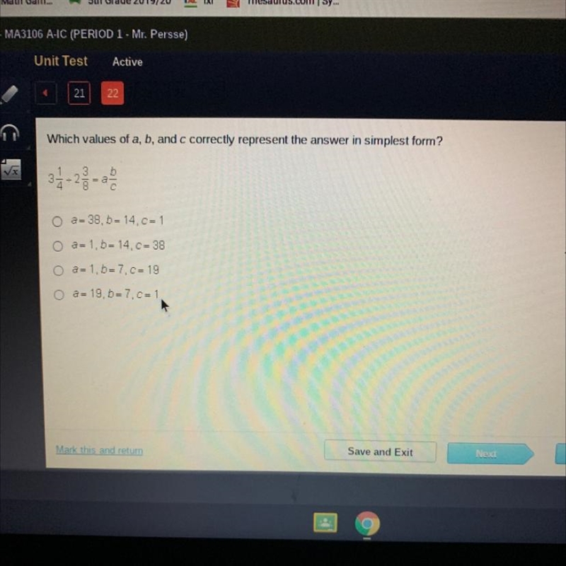 Which values of a, b, and c correctly represent the answer in simplest forrn?-example-1