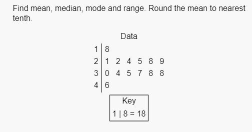 Please help find the mean, median, mode and range.-example-1