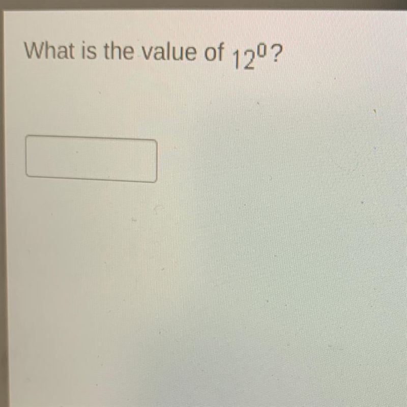 0 What is the value of 12?-example-1