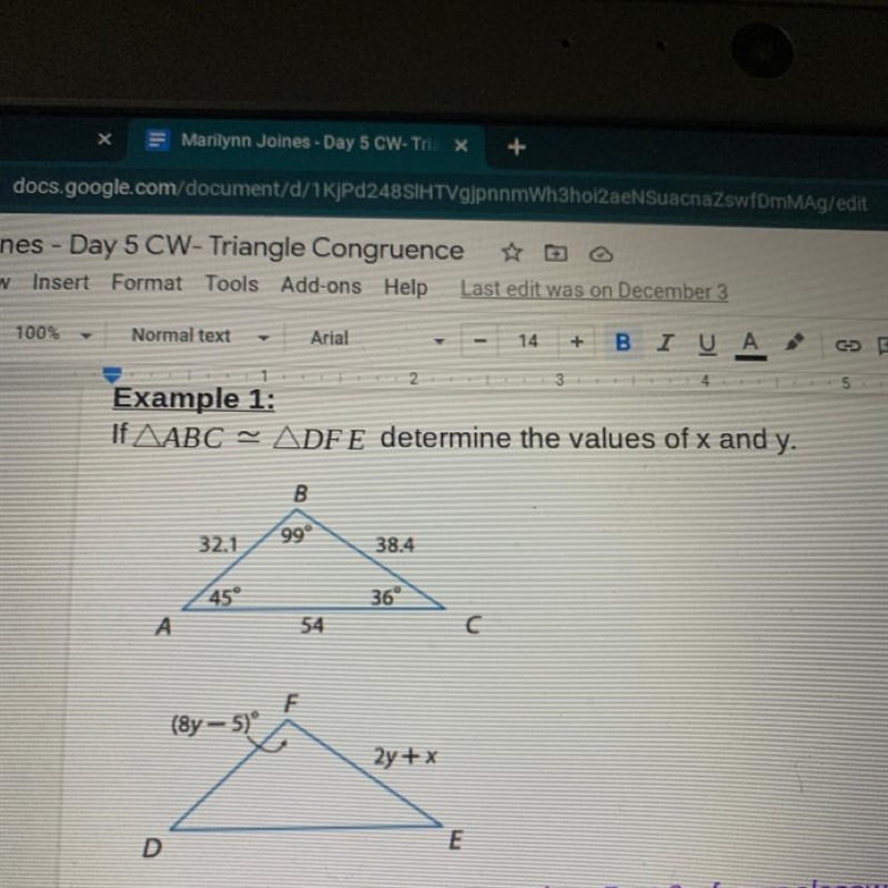 If AABC = ADFE determine the values of x and y. B 32.1 99° 38.4 45° 36 A 54 F (8y-example-1