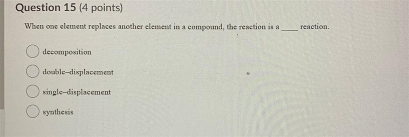 When one element replaces another element in a compound the reaction is a___ reaction-example-1