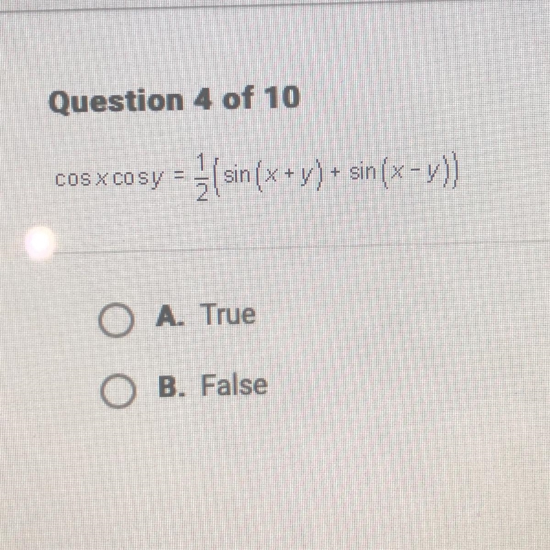 HELPPPP Cos x cosy = 1/2(sin (x+y)+ sin (x-y)) true or false-example-1