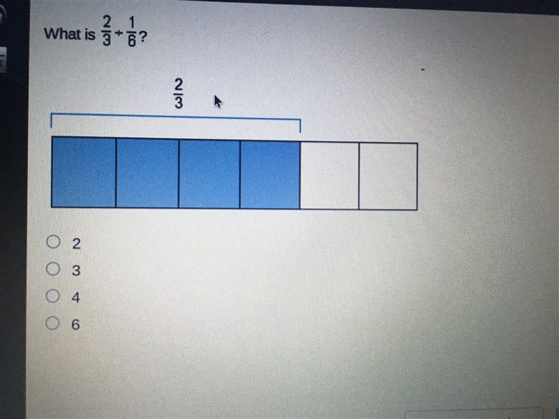 What is 2/3÷1/6? A) 2 B) 3 C) 4 D)6-example-1