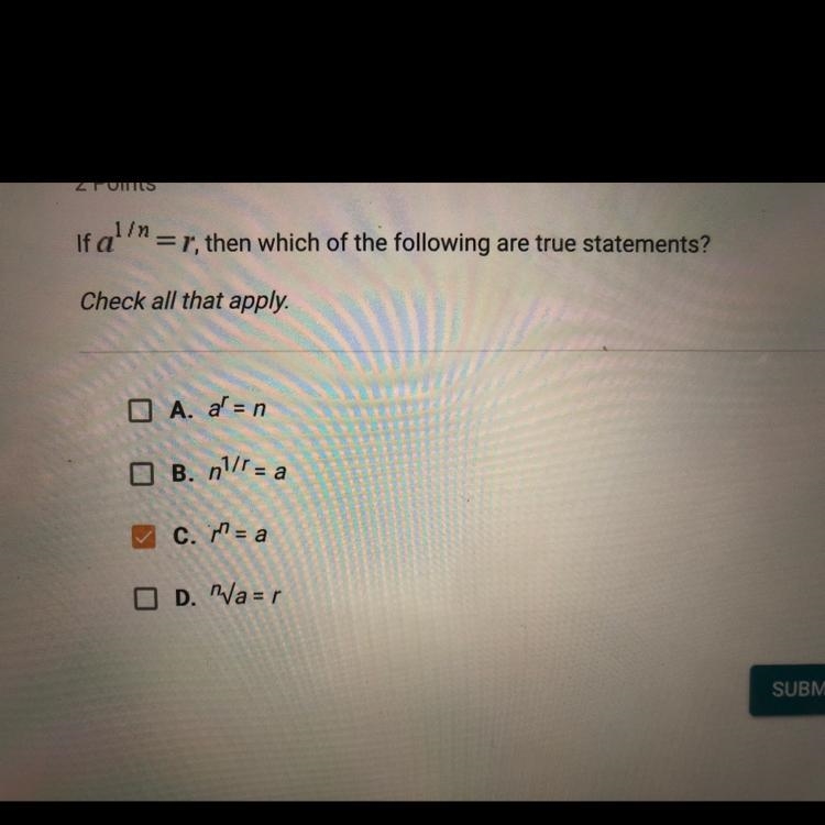 If a^1/n=r, then which of the following are true statements? Check all that apply-example-1