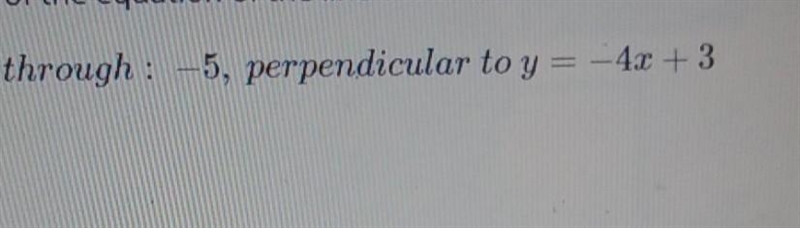 What is the perpendicular slope intercept form for this plss help!!​-example-1