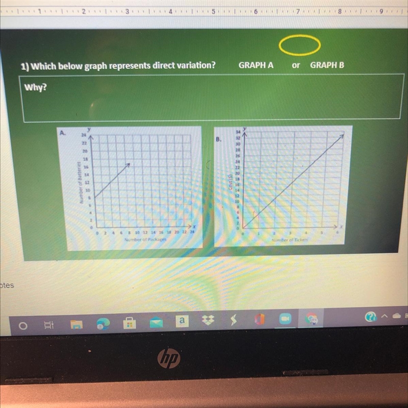 O 1) Which below graph represents direct variation? GRAPH A or GRAPH B Why?-example-1