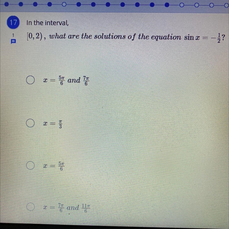 In the interval, [0,2), what are the solutionms of the equation sin x =-1/2?-example-1