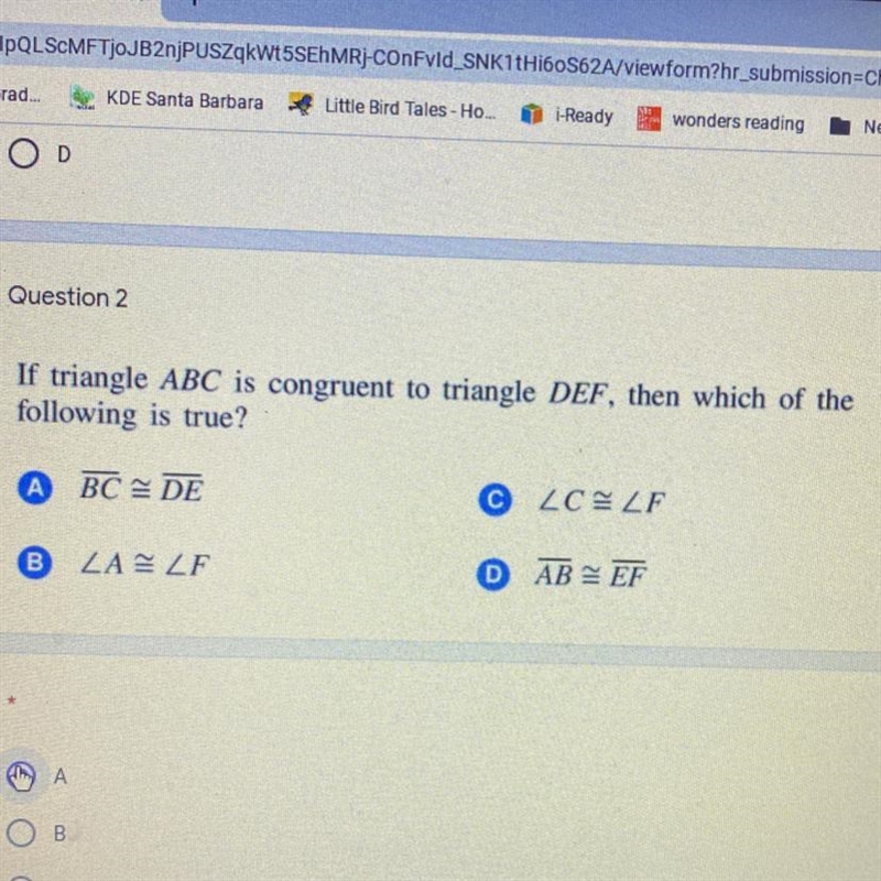 Question 2 If triangle ABC is congruent to triangle DEF, then which of the following-example-1