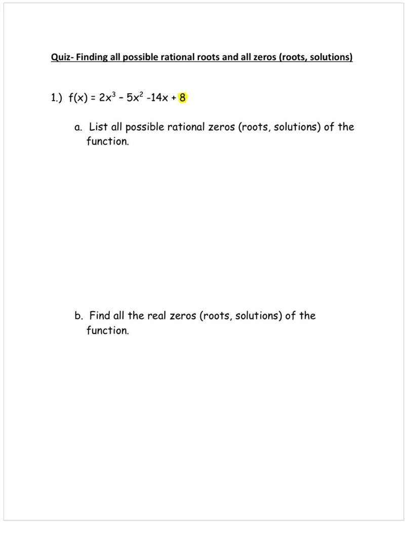 Finding all possible rational roots and all zeros ( roots, solutions)-example-1