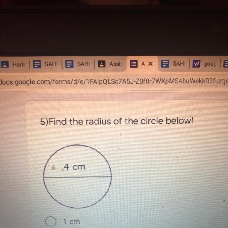 5)Find the radius of the circle below! 4 cm-example-1