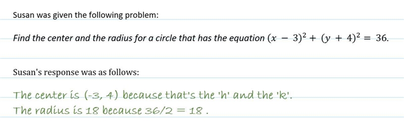 Today you will need to look at the following problem and explain what Susan did incorrectly-example-1