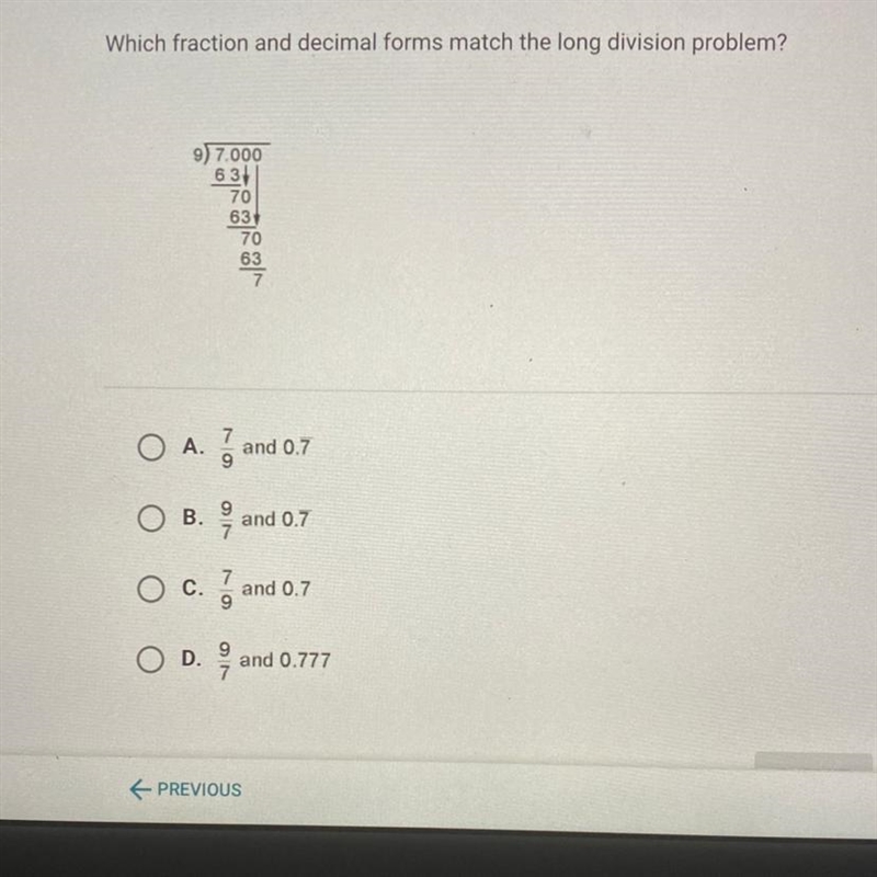 A 7/9 and 0.7 B9/7 and 0.7 C 7/9 and 0.7 D9/7 and 0.777-example-1