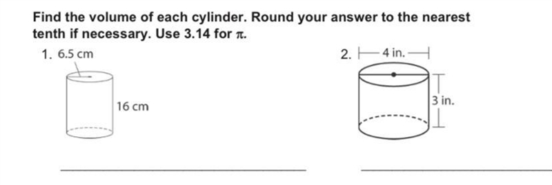 Find the volume of each cylinder. Round your answer to the nearest tenth if necessary-example-1