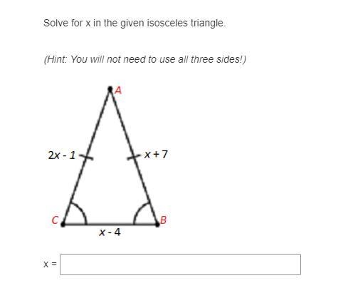 Item 3 POSSIBLE POINTS: 1 Solve for x in the given isosceles triangle. (Hint: You-example-1