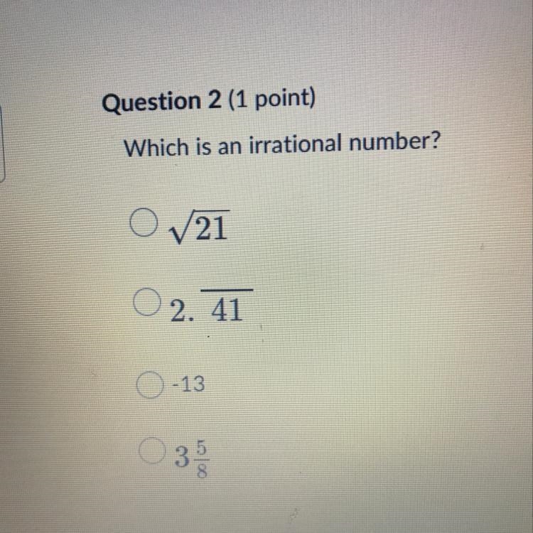 Which is an irrational number?-example-1