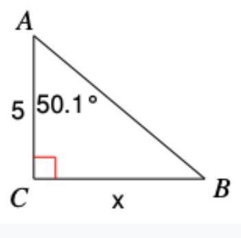 Find the length of the side x in this right triangle. A.5 tan 50.1 B.(tan 50.1)/5 C-example-1