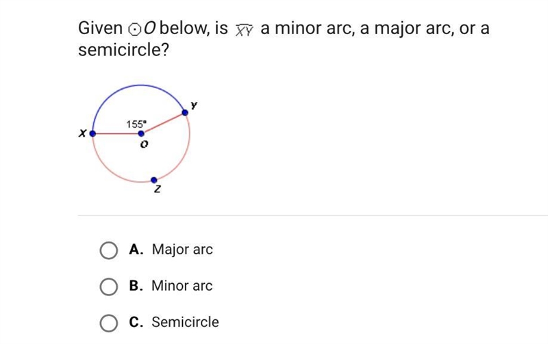 Given O below, is XY a minor arc, a major arc, or a semicircle?-example-1