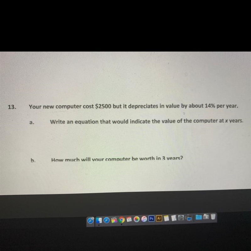 Your new computer costs $2500 but it depreciates in value by about 14% per year-example-1