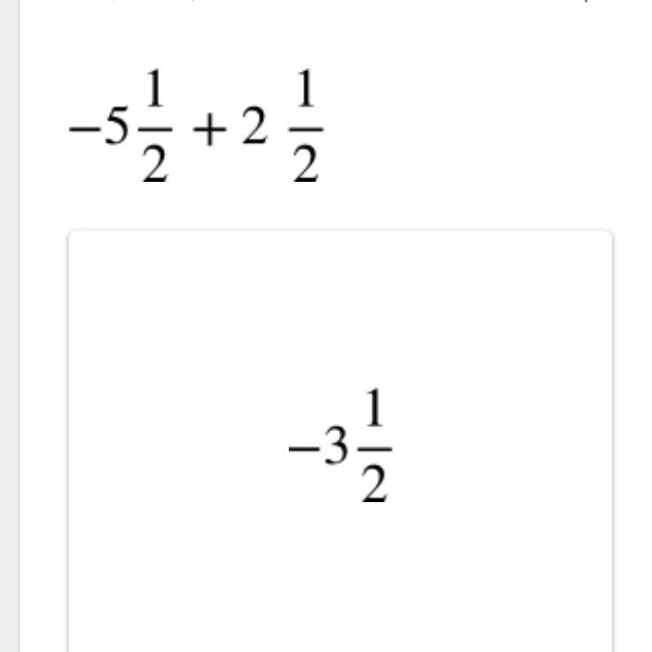 What does -5 1/2 + 2 1/2 equal.?-example-1