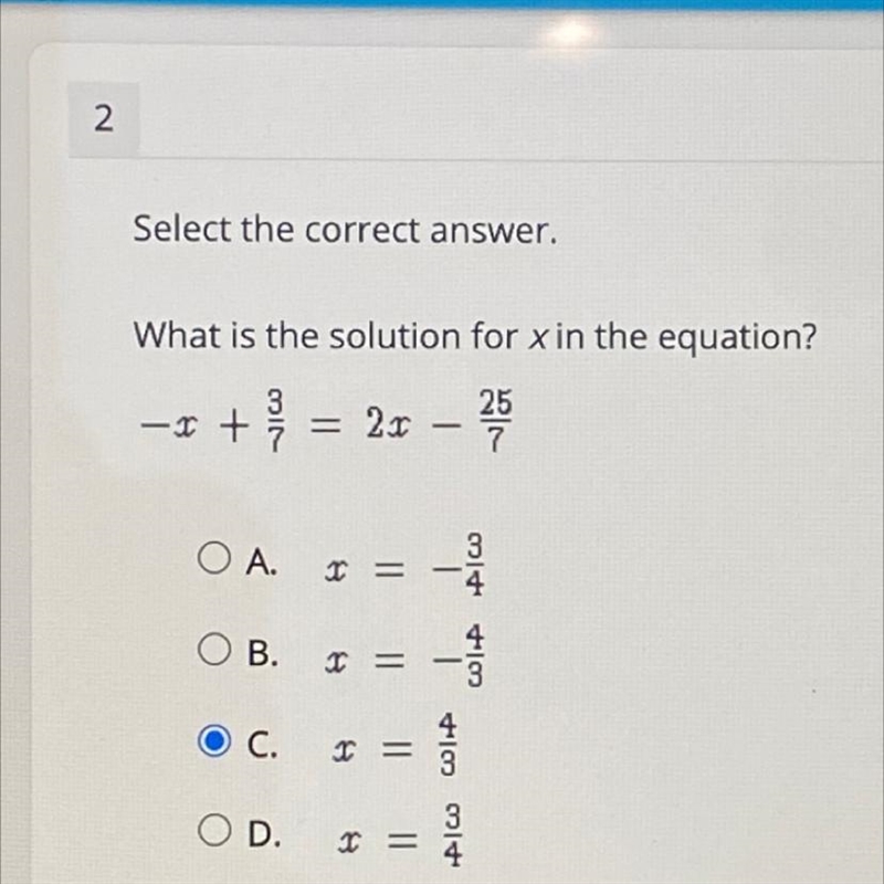 Select the correct answer. What is the solution for x in the equation -x + 3/7 = 2x-example-1