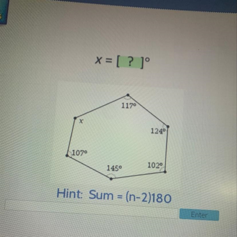 X = 117 124 107 102 145 Hint: Sum = (n-2)180 Enter-example-1