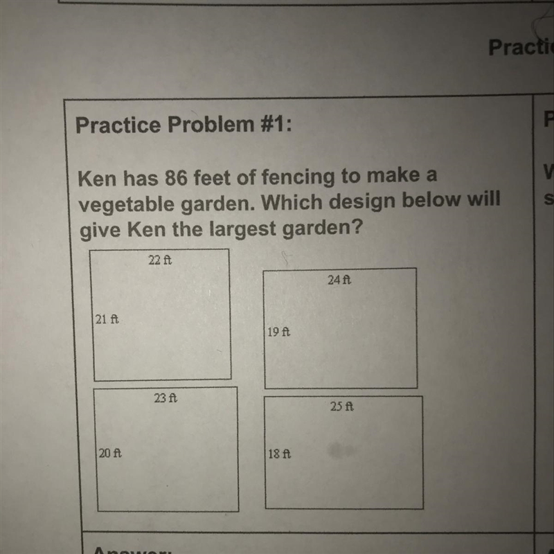 Ken has 86 feet of fencing , to make a vegetable garden . Which design below will-example-1