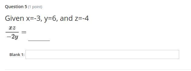 Given x=-3, y=6, and z=-4 xz/-2y-example-1