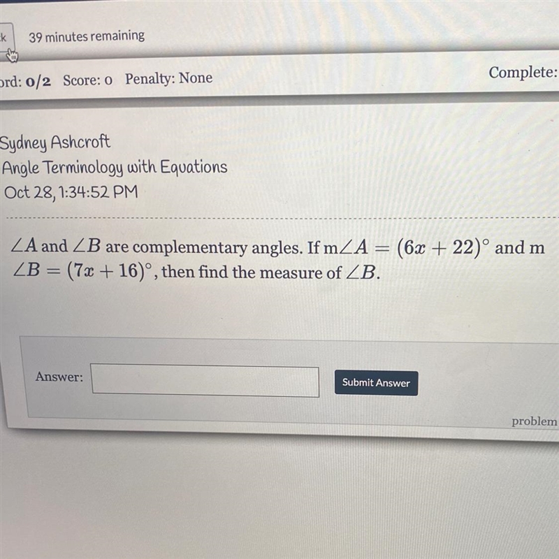 Picture provided pls solve ZA and ZB are complementary angles. If mZA = (6x + 22)° and-example-1