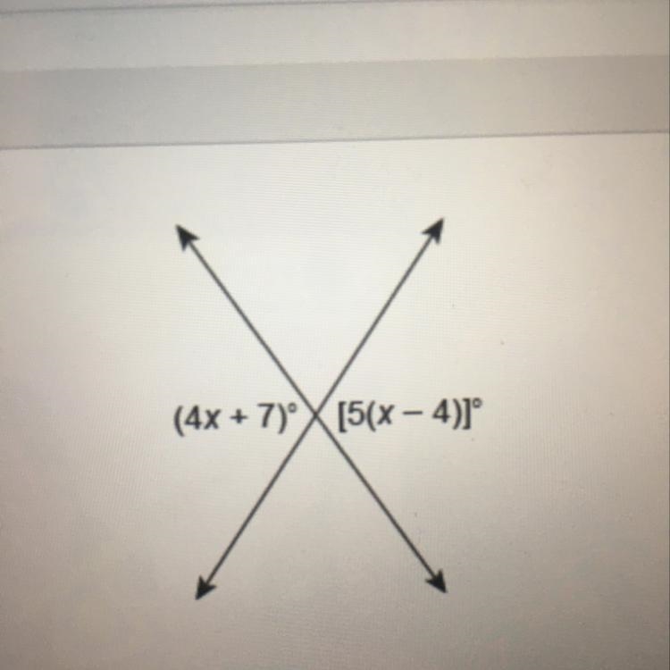 (4x + 7)ºX[5(x – 4)]° What is the Value of X?-example-1