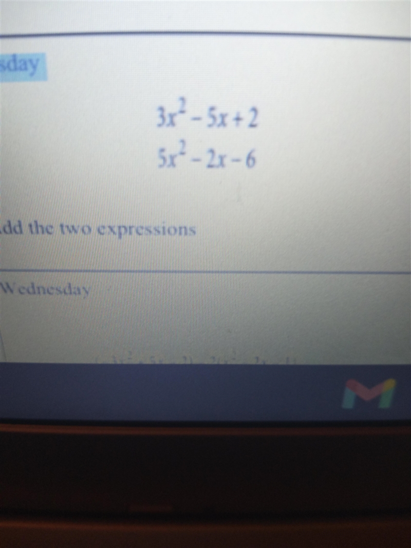 3x^2-5x+2 5x^2-2x-6 add the two expression-example-1