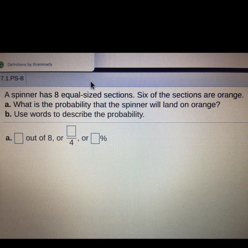 A spinner has 8 equal-sized sections. Six of the sections are orange.-example-1