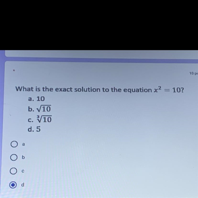 What is the exact solution to the equation x2 = 10?-example-1