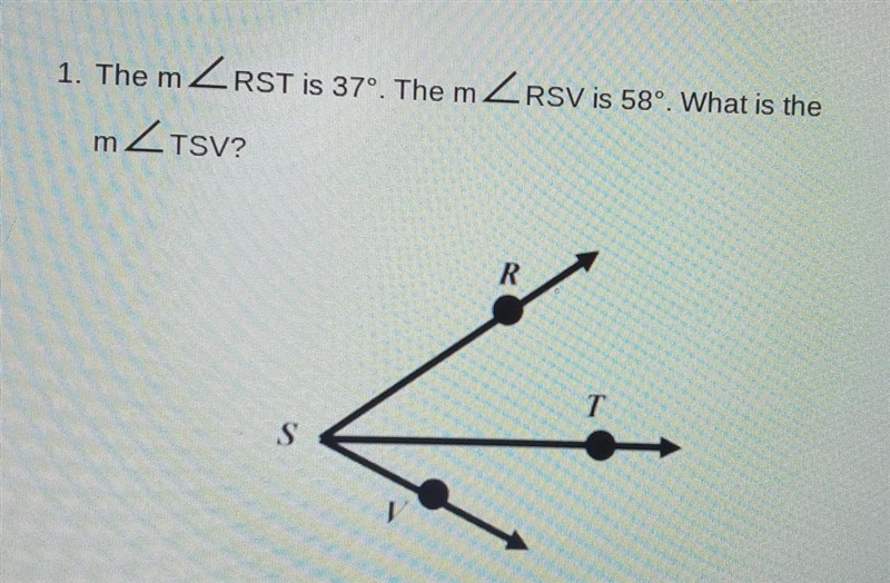 1. The mZRST is 37º. The mZRSV is 58°. What is the mZTSV? R T s​-example-1