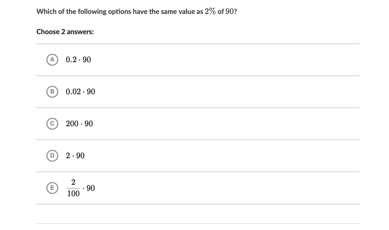 PLZ HELP Which of the following options have the same value as 2% of 90-example-1