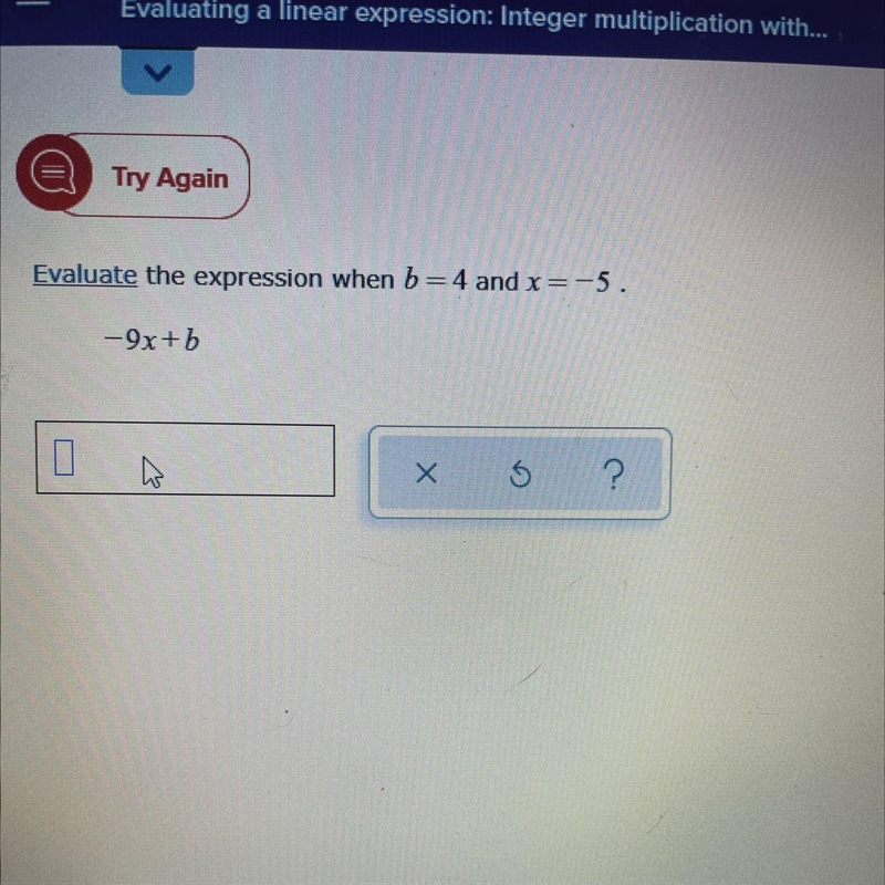 Evaluate the expression when b=4 and x= -5 -9x+b-example-1