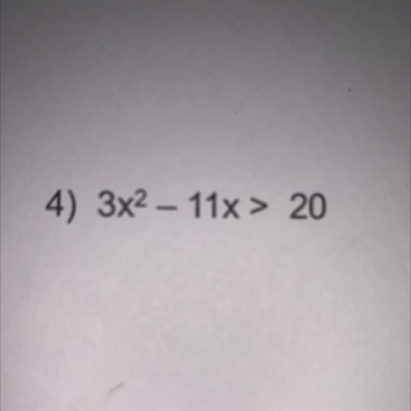 Solve the inequalities 3x2 – 11x > 20-example-1