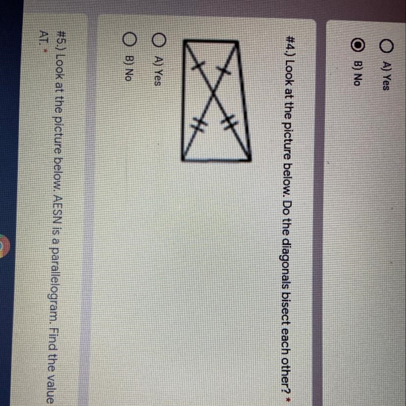 Look at the picture below. Do the diagonals bisect each other? A) Yes B) No-example-1