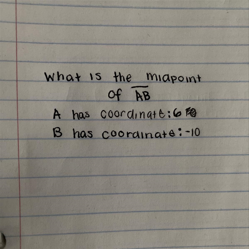 What is the midpoint of AB? A has coordinatt 6 B has coordinate -10-example-1