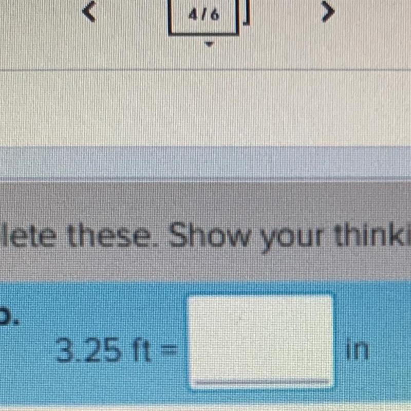 Complete these. Show your thinki b. 3.25 ft = in HELPPPP-example-1