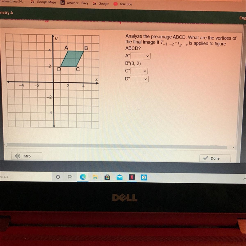 Y A B 4 Analyze the pre-image ABCD. What are the vertices of the final image if T-example-1