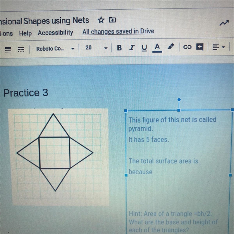 This figure of this net is called pyramid It has 5 faces. The total surface area is-example-1