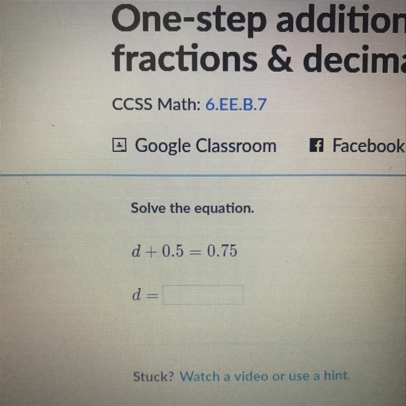 D + 0.5 = 0.75 d = Solve the equation.-example-1