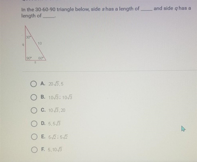 In the 40-60-90 triangle below, side s has a length of ___ and side q has a length-example-1