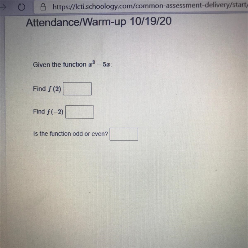 Given the function x^3-5x: Find f (2) Find f(-2) Is the function odd or even?-example-1